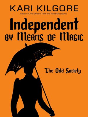 cover image of Independent by Means of Magic